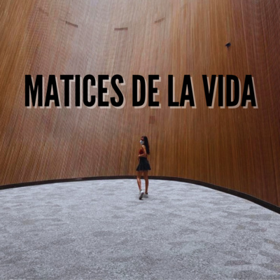 Matices de la vida