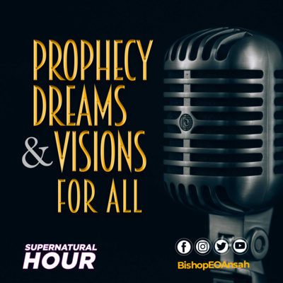 Supernatural Hour with Bishop Dr EO Ansah