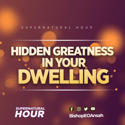 Supernatural Hour with Bishop Dr EO Ansah