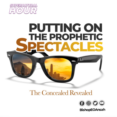 Supernatural Hour with Bishop Dr EO Ansah