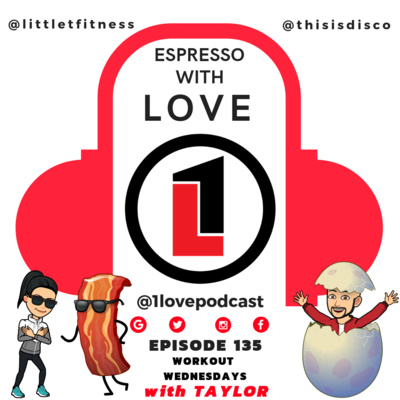 Episode 135 - Espresso With LOVE - @1lovepodcast