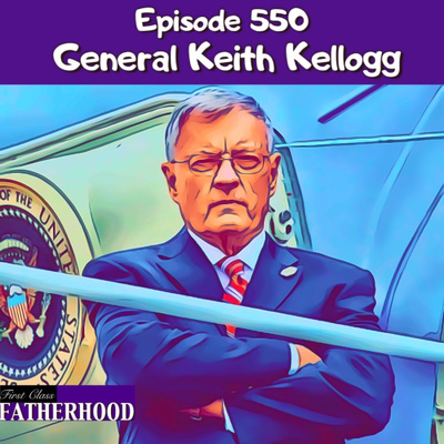 ديدوكس 550 General Keith Kellogg by First Class Fatherhood ديدوكس ديدوكس 550 General Keith Kellogg by First Class Fatherhood ديدوكس