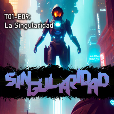 La Singularidad episode artwork