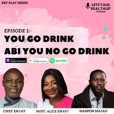 Dey Play Series: You go drink abi you no go drink? Dey Play Series: You go drink abi you no go drink?