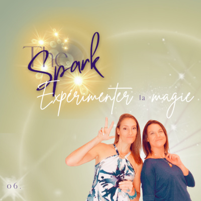 The Spark. Le Portail vers plus de MAGIE.
