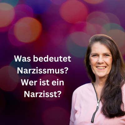 Narzisstische Mutter - Traumafolgen - Trauma bewältigen