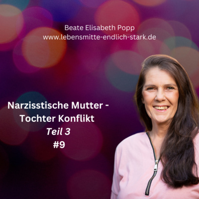 Narzisstische Mutter - Traumafolgen - Trauma bewältigen
