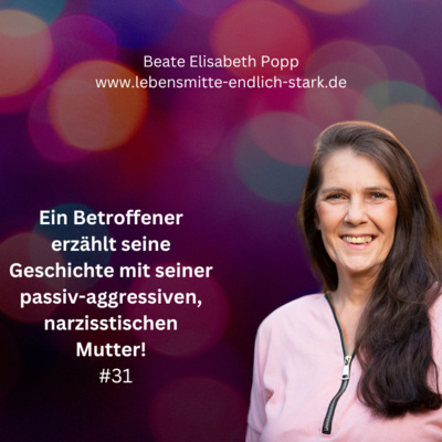 Narzisstische Mutter - Traumafolgen - Trauma bewältigen