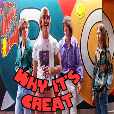 #22 - Dazed and Confused: The Greatest Movie Where Nothing Happens! episode artwork