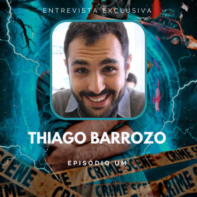 THIAGO BARROZO | Autor do livro "O Homem que Explodiu o Presidente" episode artwork