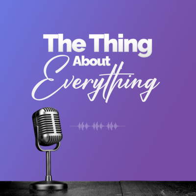 The Thing About Our First Episode