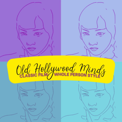 Old Hollywood Minds trailer | All about Classic Film people who have/had struggled with mental health, substance use and/or chronic health issues