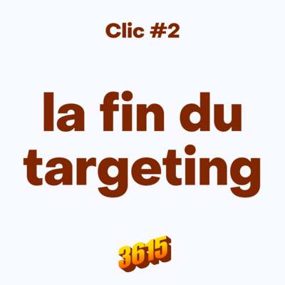 Clic #2 - Le targeting sur Facebook, c'est fini.