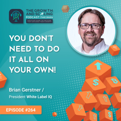 The Growth and Scaling Podcast with Todd Westra