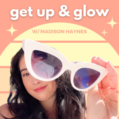 Get Up and Glow
