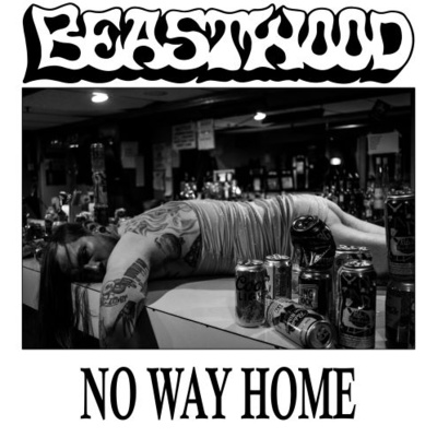 EP REVIEW: BEASTWOOD - No Way Home  episode artwork