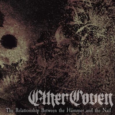 ALBUM REVIEW: Ether Coven - The Relationship Between the Hammer and the Nail episode artwork