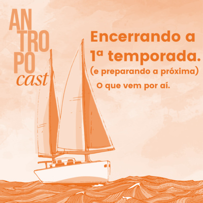 Antropocast: navegando pela Antropologia