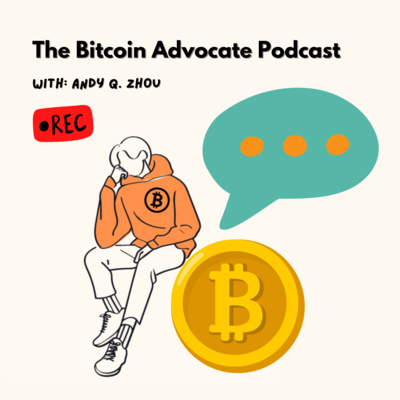 The Bitcoin Advocate Podcast