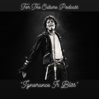 For The Culture Podcast: Raw Opinions on Black Culture, Entertainment and Life