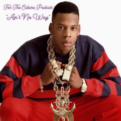 For The Culture Podcast: Raw Opinions on Black Culture, Entertainment and Life