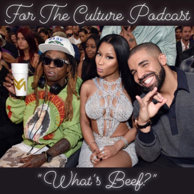 For The Culture Podcast: Raw Opinions on Black Culture, Entertainment and Life