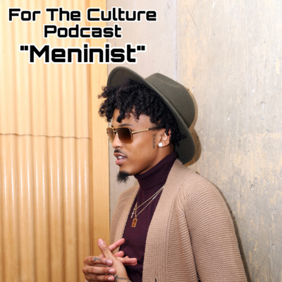 For The Culture Podcast: Raw Opinions on Black Culture, Entertainment and Life
