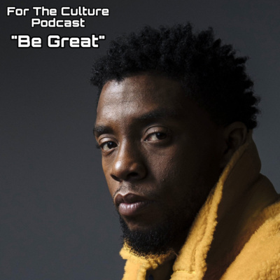 For The Culture Podcast: Raw Opinions on Black Culture, Entertainment and Life