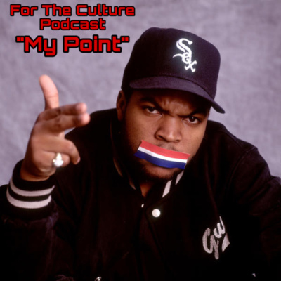 For The Culture Podcast: Raw Opinions on Black Culture, Entertainment and Life