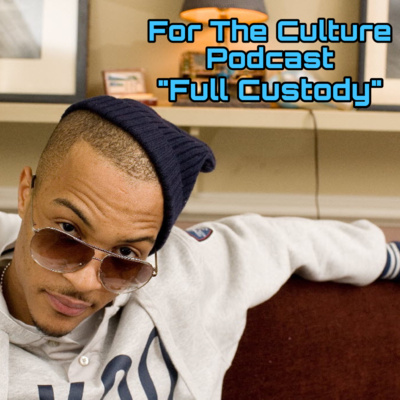 For The Culture Podcast: Raw Opinions on Black Culture, Entertainment and Life