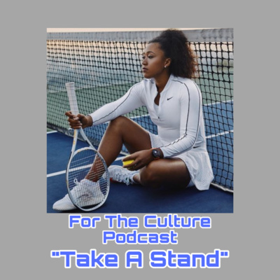 For The Culture Podcast: Raw Opinions on Black Culture, Entertainment and Life
