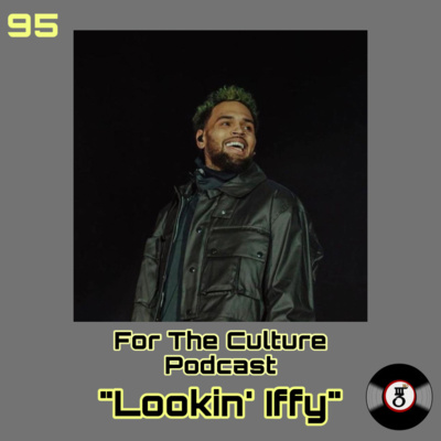 For The Culture Podcast "Lookin' Iffy" episode artwork