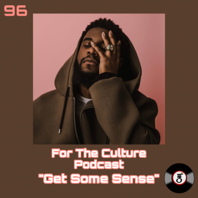 For The Culture Podcast "Get Some Sense" episode artwork