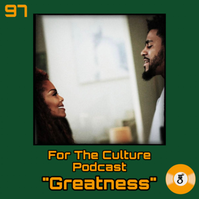For The Culture Podcast “Greatness” episode artwork