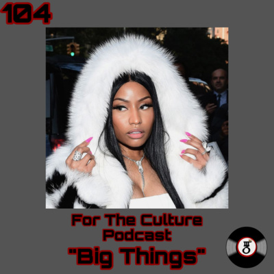 For The Culture Podcast "Big Things" episode artwork