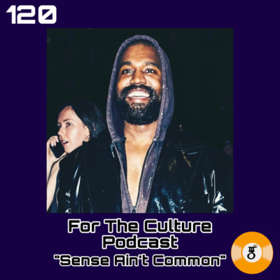 For The Culture Podcast: Raw Opinions on Black Culture, Entertainment and Life