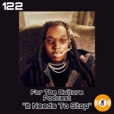 For The Culture Podcast: Raw Opinions on Black Culture, Entertainment and Life