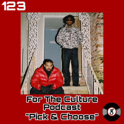 For The Culture Podcast: Raw Opinions on Black Culture, Entertainment and Life