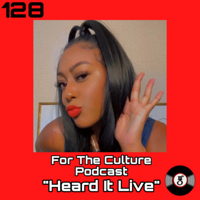For The Culture Podcast: Raw Opinions on Black Culture, Entertainment and Life