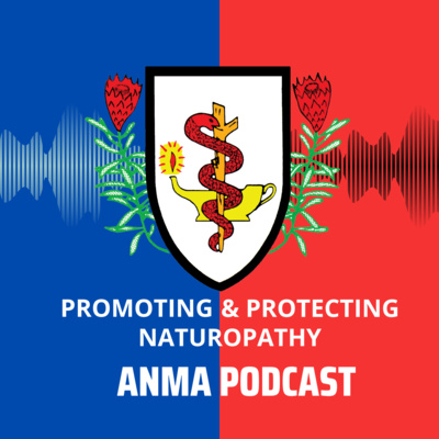 Trailer: Protecting and Promoting Naturopathy - an ANMA Podcast  episode artwork