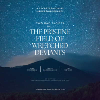 UNDERWORLDPARTY:THESECRETSEASON ep 015 w/John Anderson 11.03.22