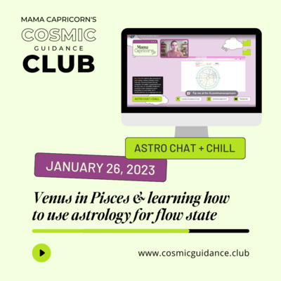 Astro Chat + Chill ・ January 26, 2023 ・ Venus enters Pisces