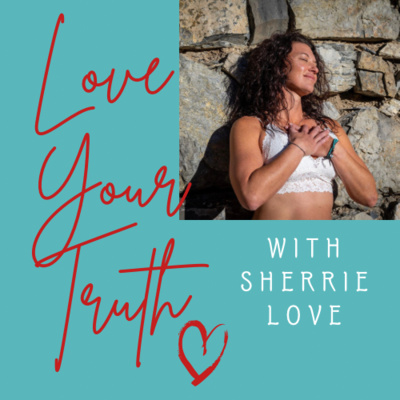 Love Your Truth