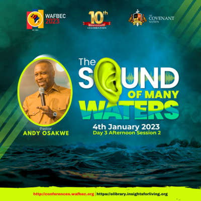 WAFBEC 2023 Day 3 Afternoon Session 2 By Pastor Andy Osakwe episode artwork