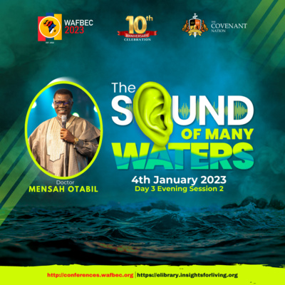 WAFBEC 2023 Day 3 Evening Session 2 By Dr Mensa Otabil episode artwork