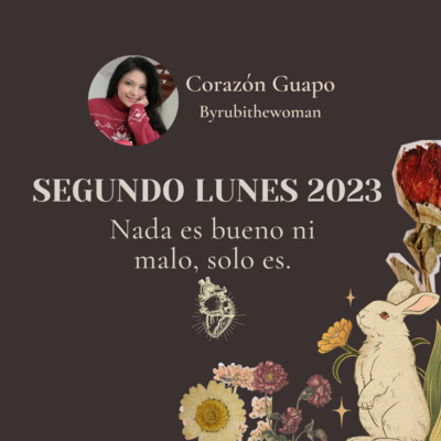 T1:E2: Nada es bueno ni malo, solo es.