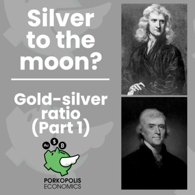 #13 Silver to the moon? Gold-silver ratio: Part 1