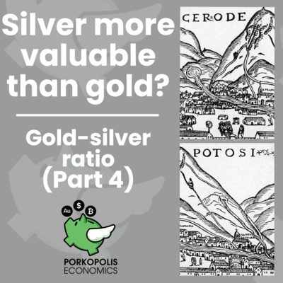 #16 Silver more valuable than gold? Part 4