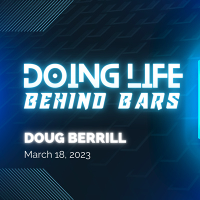 Doing Life Behind Bars