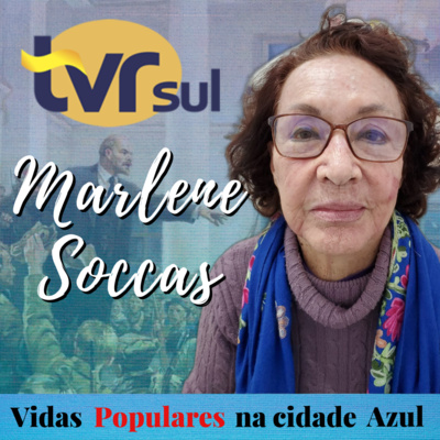 #3 Marlene Soccas - Encontros e Reencontros